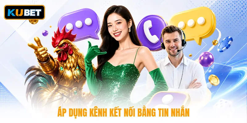 Áp dụng kênh kết nối bằng tin nhắn
